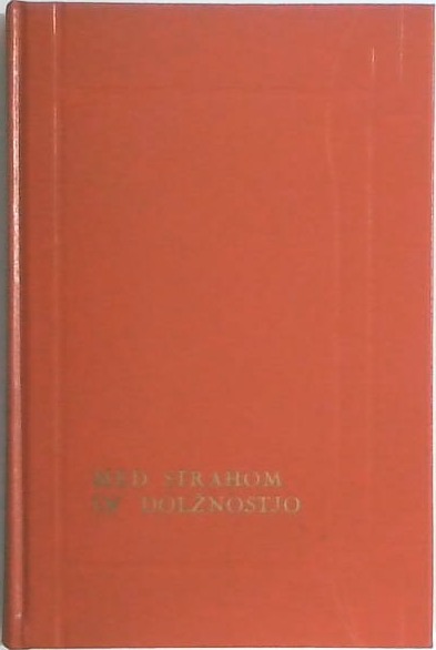 Med strahom in dolžnostjo