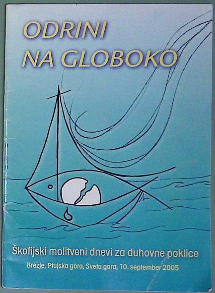 Odrini na globoko : Škofijski molitveni dnevi za duhovne  poklice
