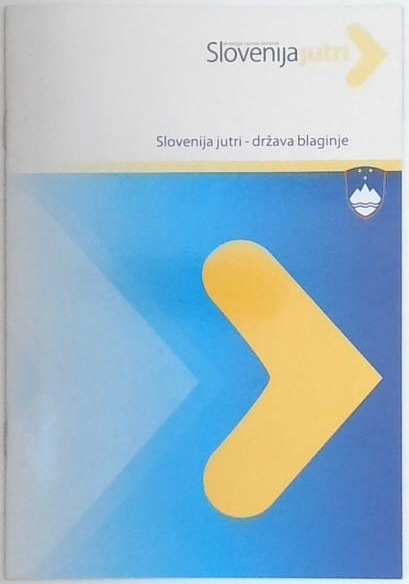 Slovenija jutri - država blaginje