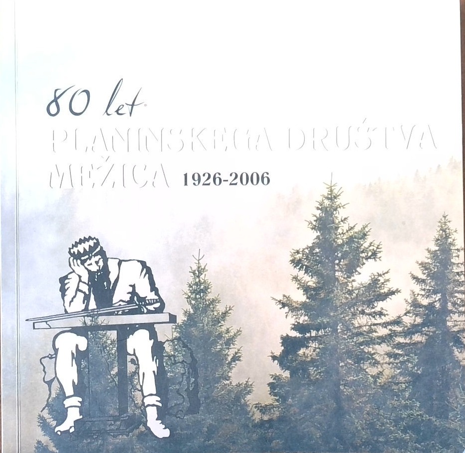 80 let Planinskega društva Mežica 1926-2006
