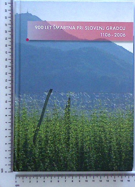 900 let Šmartna pri Slovenj Gradcu : 1106 - 2006