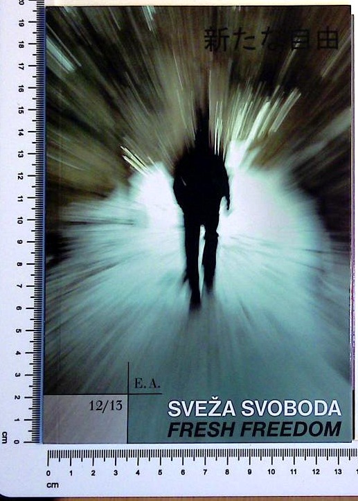 Sveža svoboda / Fresh Freedom / Aratana dzijuu