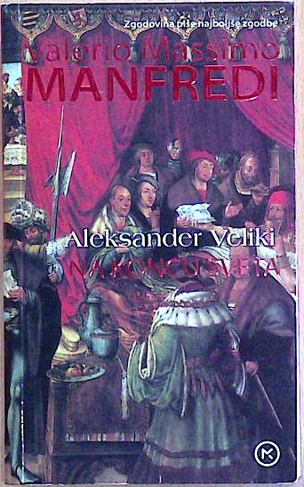 Aleksander Veliki : Na koncu sveta