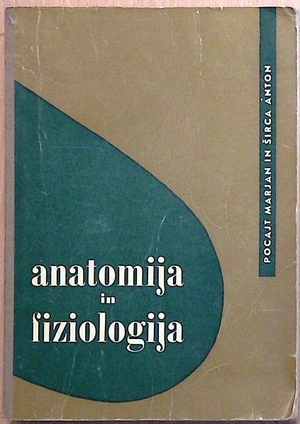 Anatomija in fiziologija za medicinske šole