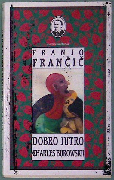Dobro jutro Charles Bukowski