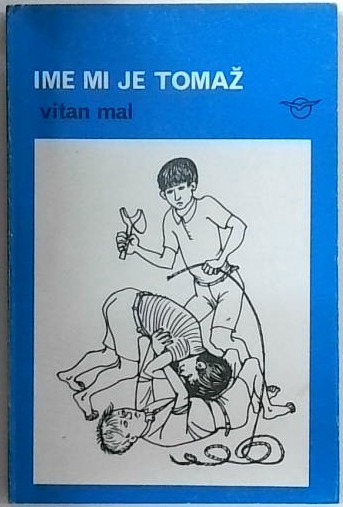 Ime mi je Tomaž
