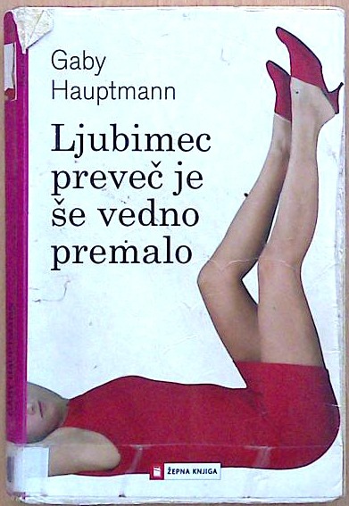 Ljubimec preveč je še vedno premalo
