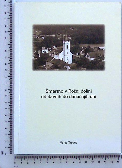Šmartno v Rožni dolini od davnih do današnjih dni