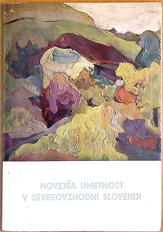 Novejša umetnost v severovzhodni Sloveniji