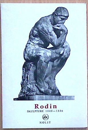 Rodin : skulpture 1840 - 1886