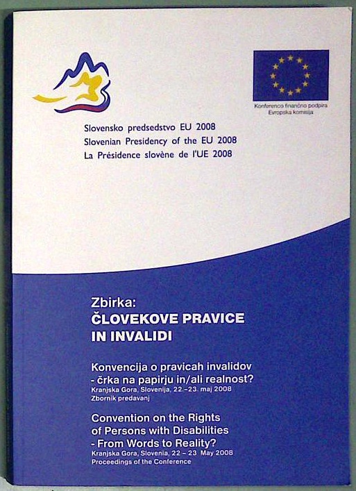 Slovensko predsedstvo EU 2008 : Konvencija o pravicah invalidov