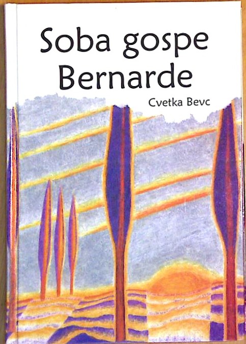 Soba gospe Bernarde