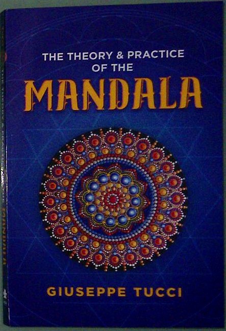 The Theory & Practice of the Mandala