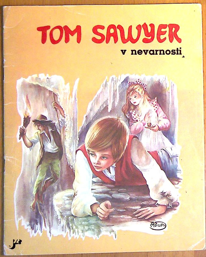 Tom Sawyer : V nevarnosti