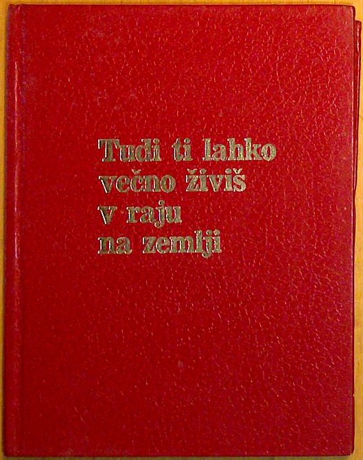 Tudi ti lahko večno živiš v raju na zemlji