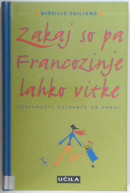 Zakaj so pa Francozinje lahko vitke