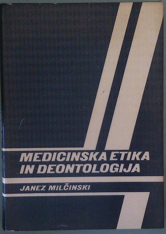 Medicinska etika : Deontoška vprašanja pri delu zdravnika - slika 2