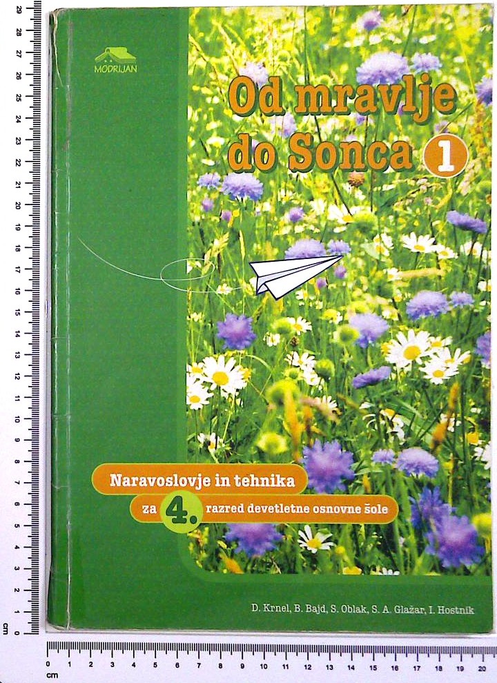 Od mravlje do sonca 1 : Naravoslovje in tehnika za 4. razred devetletne osnovne šole