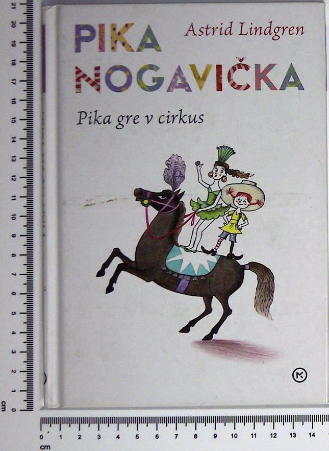 Pika Nogavička : Pika gre v Cirku ; Pika reši življenje