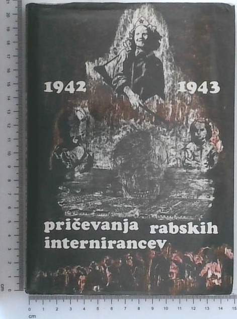 Pričevanja rabskih internirancev