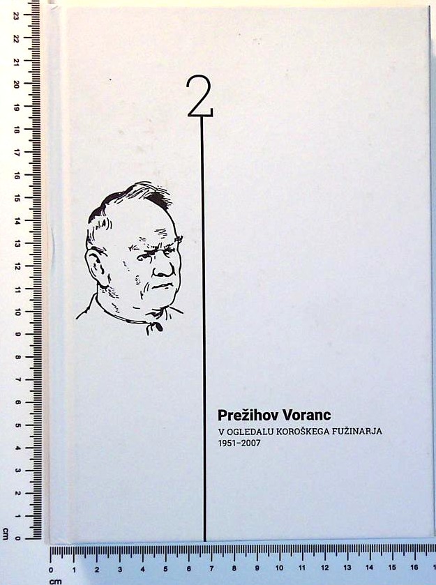 Prežihov Voranc v ogledalu koroškega Fužinarja (1951 - 2007), 1. knjiga - slika 2