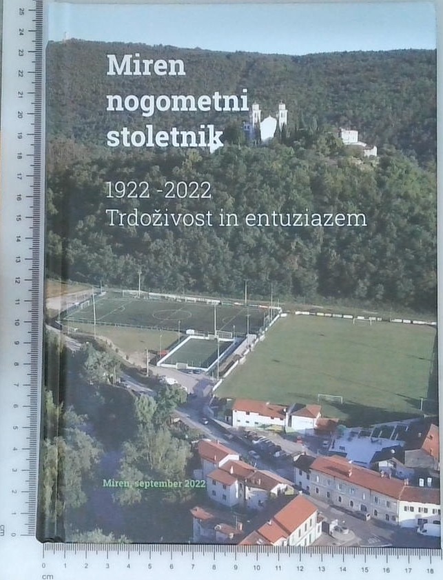 Miren nogometni stoletnik, 1922-2022 Trdoživost in entuziazem - slika 3