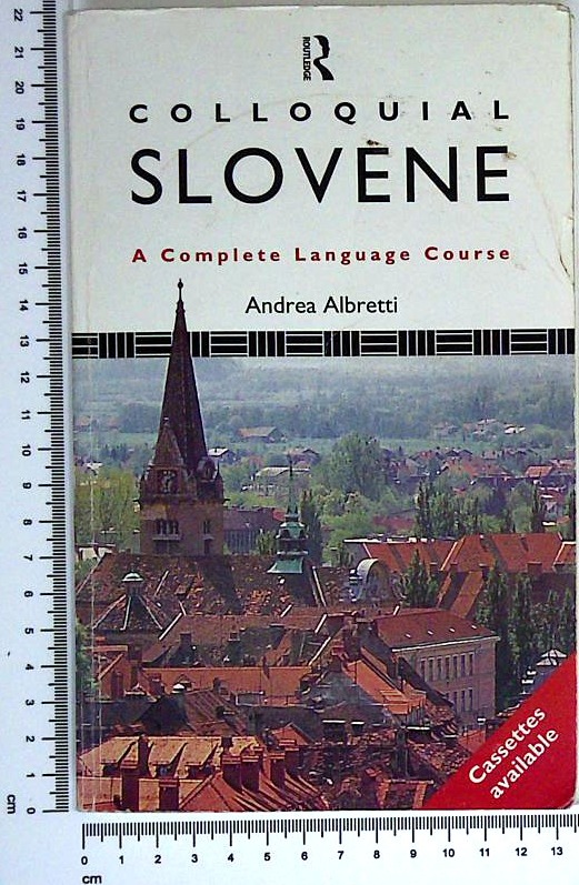Colloquial Slovene : A Complete Language Course