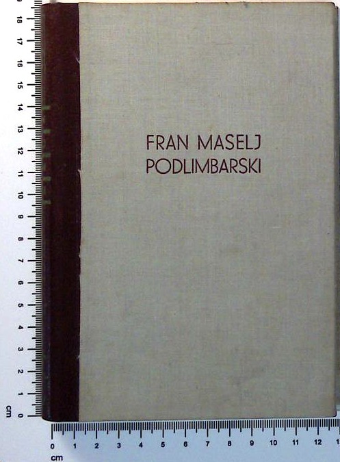 Fran Maselj : Podlimbarski l. 