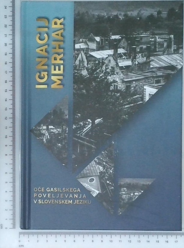 Ignacij Merhar, oče gasilskega poveljevanja v slovenskem jeziku - slika 2