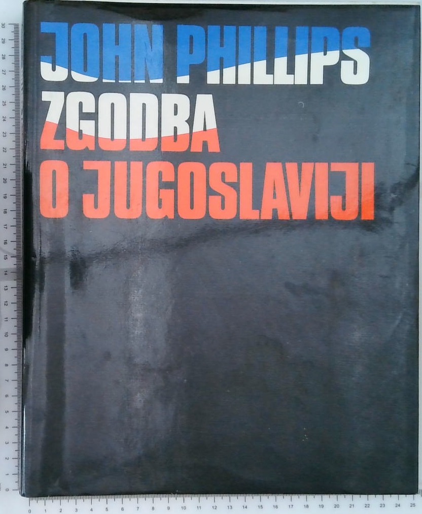 John Phillips Zgodba o Yugoslaviji
