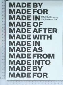 Made in : crafts - design narratives - slika 2