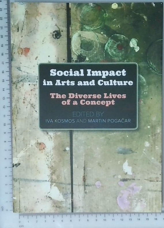 Social Impact in Arts and Culture : The Diverse Lives of a Concept